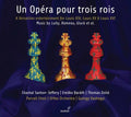 Un Opera Pour Trois Rois / Various - Un Opera Pour Trois Rois / Various - Music CD