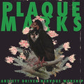 Plaque Marks - Anxiety Driven Nervous Worship - Vinyl Record