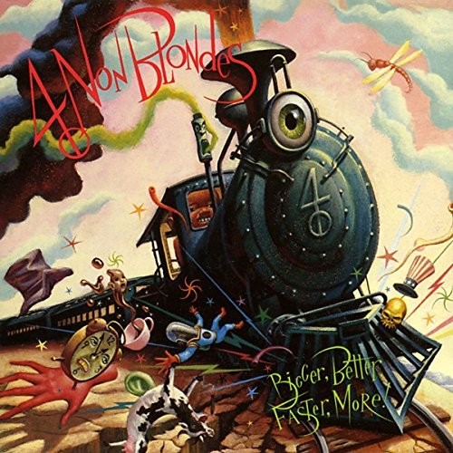 4 Non Blondes Bigger, Better, Faster, More [LP] Vinyl Record