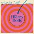 The Cherry Dolls - Viva Los Dolls (lim Pink)