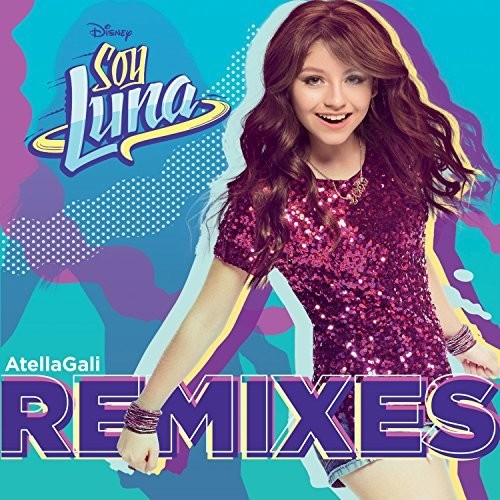 Elenco De Soy Luna - Soy Luna Remixes - Music CD