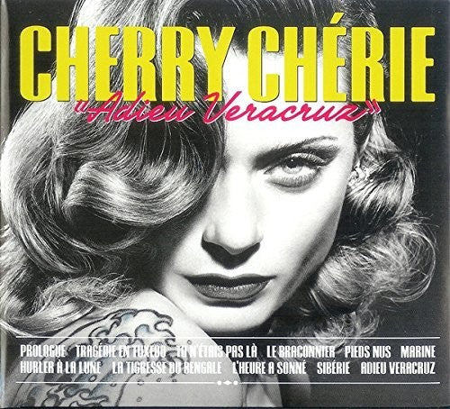 Cherie,cherry - Adieu Veracruz - Music CD
