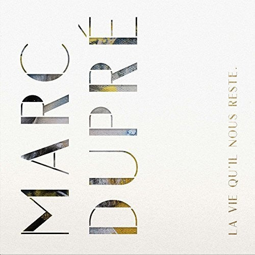 Dupre,marc - La Vie Qu'il Nous Reste - Music CD