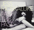 Moskaluke,jess - Past The Past - Music CD
