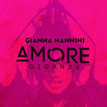 Nannini,gianna - Amore Gigante - Music CD