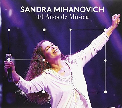 Mihanovich,sandra - 40 Anos De Musica - Music CD