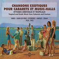Chansons Exotiques Pour Cabarets Et Music / Var - Chansons Exotiques Pour Cabarets Et Music / Var - Music CD