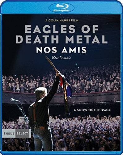 Eagles Of Death Metal - Eagles Of Death Metal: Nos Amis (our Friends) - Blu-ray