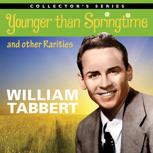 Tabbert,william - Younger Than Springtime & Other Rarities - Music CD