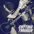 Cutting Through - A Will To Change - Vinyl Record