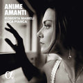Caccini / Mameli / Pianca - Anime Amanti - Music CD
