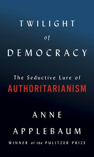 Applebaum,anne - After Democracy - Books