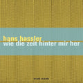 Hassler,hans - Wie Die Zeit Hinter Mir Her - Music CD