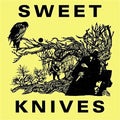 Sweet Knives - Sweet Knives - Vinyl Record