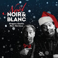 Charles,gregory / Hervieux,marc - Noel En Noir & Blanc - Music CD