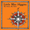 Little Miss Higgins - My Home My Heart - Music CD