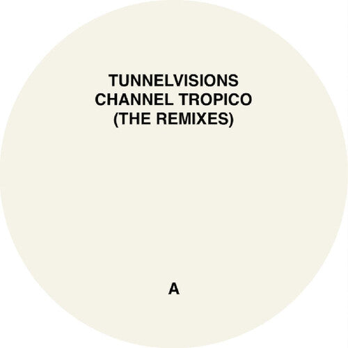 Tunnelvisions - Channel Tropico - Vinyl Record