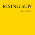 Rising Sun - Ephemeral Essays - Vinyl Record