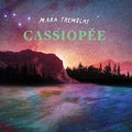 Tremblay,mara - Cassiopee - Music CD
