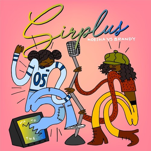 Sirplus - Brandy Vs. Moesha - Vinyl Record