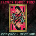 Zackey Force Funk - Bodyrock Shotgun / El Mero Mero - Vinyl Record