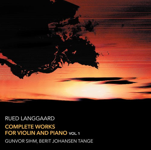 Langgaard / Sihm / Tange - Complete Works For Violin & Piano 1 - Super Audio CD