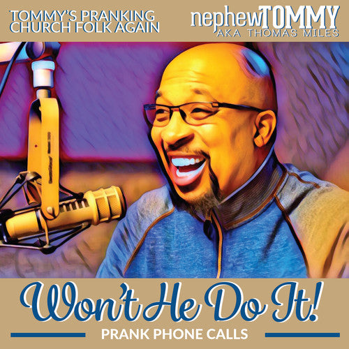 Nephew Tommy - Won't He Do It - Music CD