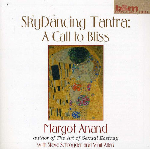 Anand,margot - Skydancing Tantra: A Call To Bliss - Music CD
