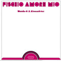 Alessandroni,alessandro - Fischio Amore Mio - Vinyl Record