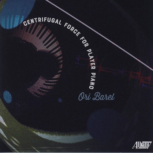 Barel - Centrifugal Force For Player Piano - Music CD