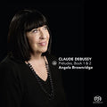 Debussy / Brownridge - Preludes / Book 1 & 2 - Super Audio CD