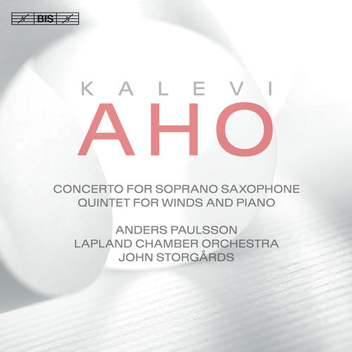 Aho / Paulsson / Storgards - Concerto For Soprano Saxophone & Chamber Orchestra - Super Audio CD