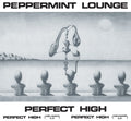Peppermint Lounge - Perfect High - Vinyl Record