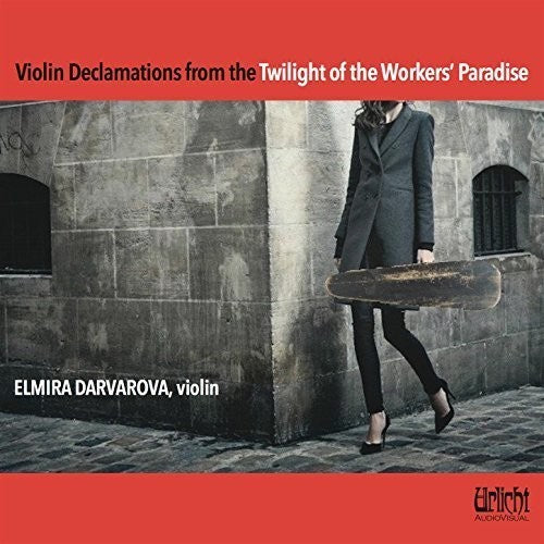 Darvarova,elmira - Violin Declamations From The Twilight Of The Worke - Music CD