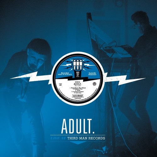 Adult. - Live At Third Man Records - Vinyl Record