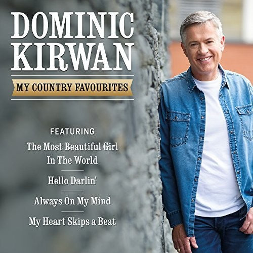 Kirwan,dominic - My Country Favourites - Music CD