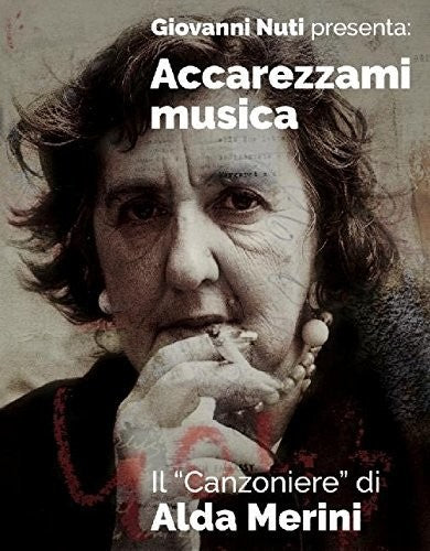 Nuti,giovanni / Merini,alda - Accarezzami Musica: Il Canzoniere Di Alda Merini - Music CD