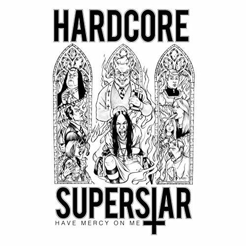 Hardcore Superstar - Have Mercy On Me - Vinyl Record