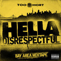 Hella Disrespectful: Bay Area Mixtape [Digipak]