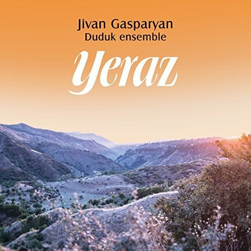 Jivan Gasparyan Duduk Ensemble - Yeraz - Music CD