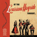 At The Louisiana Hayride Tonight / Various - At The Louisiana Hayride Tonight / Various - Music CD