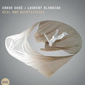 Gado,gabor / Blondiau,laurent - Veil & Quintessence - Music CD