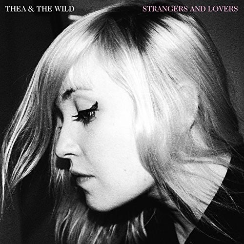 Thea & Wild - Strangers & Lovers - Vinyl Record