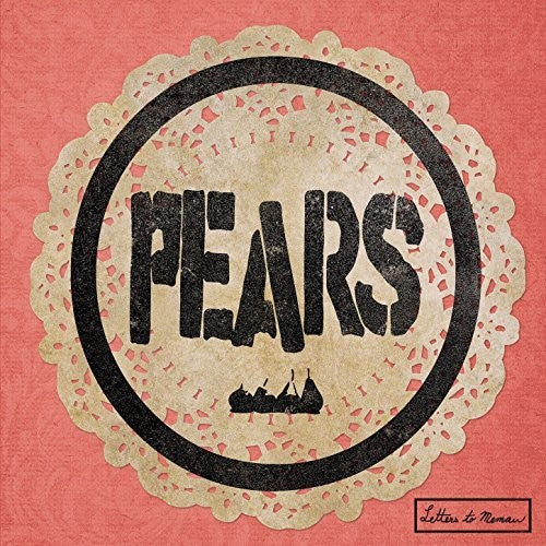 Pears - Letters To Memaw - Vinyl Record