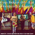 Gaye Bykers On Acid - Everything Groovy - Music CD