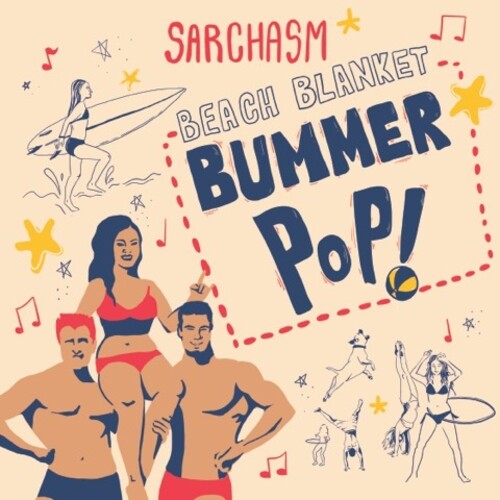 Sarchasm - Beach Blanket Bummer Pop - Vinyl Record