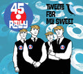 45 Rally - Tweets For My Sweet - Music CD