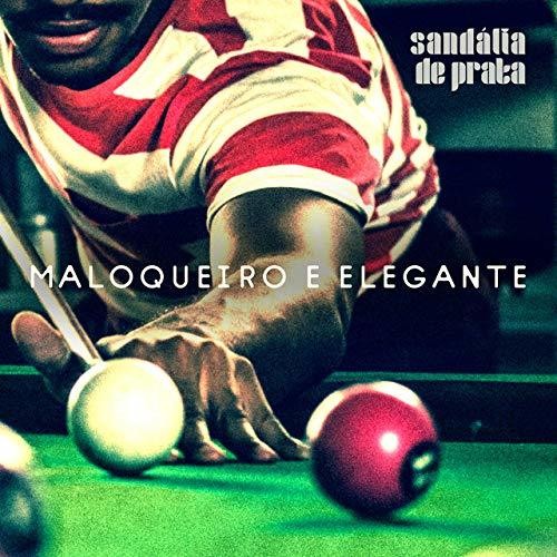 Sandalia De Prata - Maloqueiro Elegante - Music CD