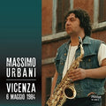Urbani,massimo - Vicenza 6 Maggio 1984 - Music CD
