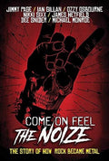 Come On Feel The Noize: The Story Of How Rock - Come On Feel The Noize: The Story Of How Rock - DVD
